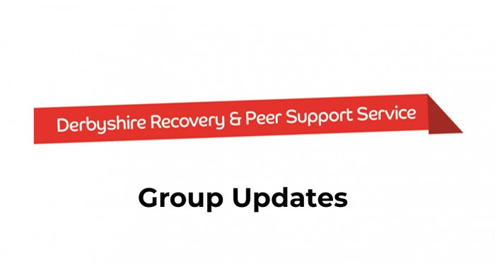 Derbyshire Recovery Partnership Support Service Group Updates March